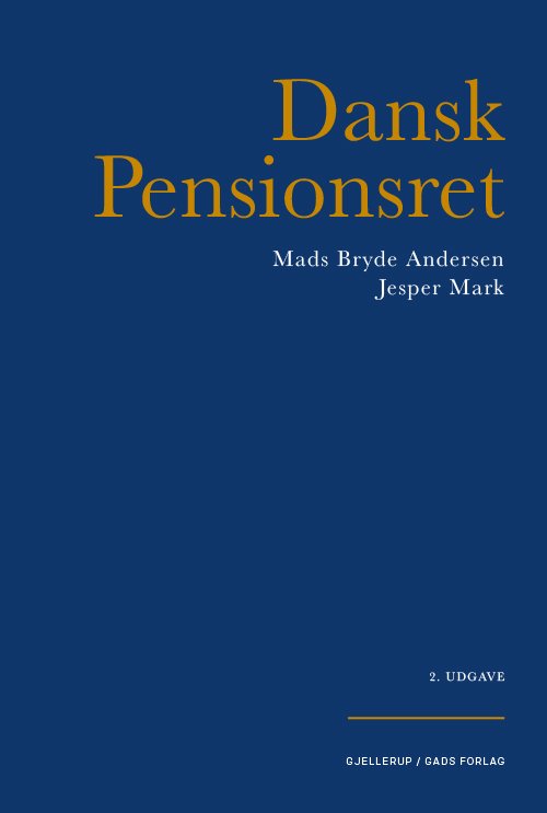 Cover for Mads Bryde Andersen og Jesper Mark · Dansk Pensionsret (Bound Book) [2.º edición] (2017)