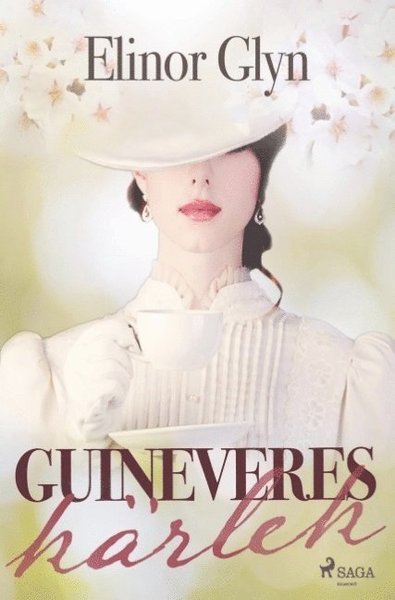 Cover for Elinor Glyn · Guineveres kärlek (Bog) (2019)
