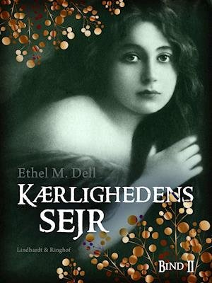 Cover for Ethel M. Dell · Kærlighedens sejr - bind 2 (Sewn Spine Book) [1er édition] (2020)