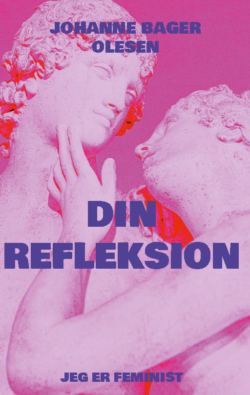 Din refleksion - Johanne Bager Olesen; Johanne Bager Olesen - Books - BoD - Books on Demand - 9788743057734 - July 29, 2024