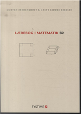 Cover for Grete Ridder Ebbesen Morten Brydensholt · Lærebog i matematik - B2 (Sewn Spine Book) [1er édition] (2014)