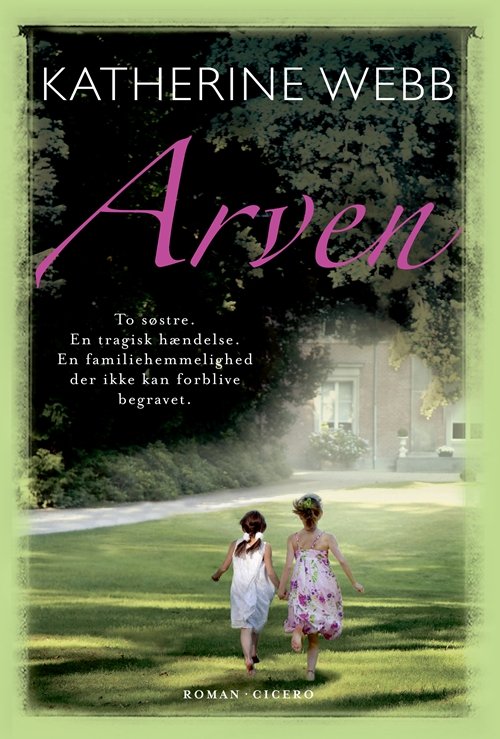 Cover for Katherine Webb · Arven (Gebundesens Buch) [1. Ausgabe] (2014)