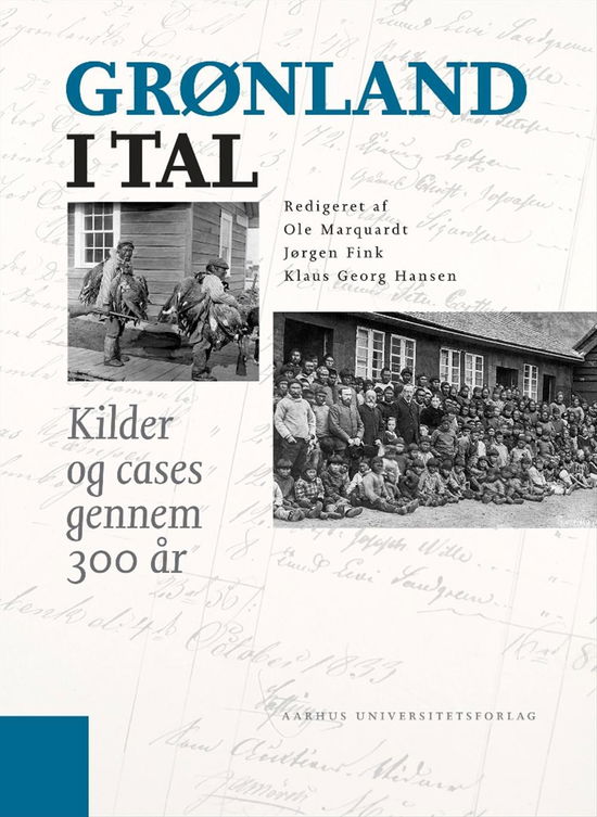 Grønland i tal - Hansen Klaus Georg (Red) - Bücher - Aarhus Universitetsforlag - 9788771243734 - 2. Februar 2016