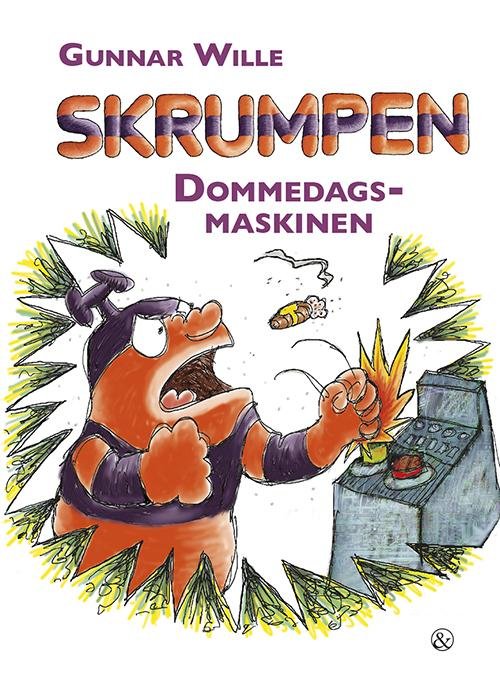 Skrumpen: Skrumpen - Dommedagsmaskinen - Gunnar Wille - Bücher - Jensen & Dalgaard - 9788771511734 - 8. Oktober 2015