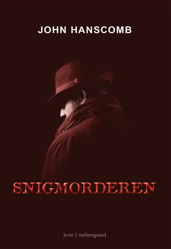 John Hanscomb · Snigmorderen (Sewn Spine Book) [1º edição] (2022)