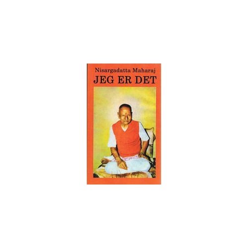 Cover for Nisargadatta Maharaj · Visdomsbøgerne: Jeg er det (Sewn Spine Book) [1th edição]
