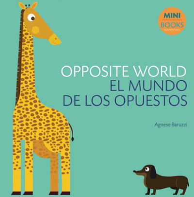 Cover for Agnese Baruzzi · Opposite World (Board book) (2018)
