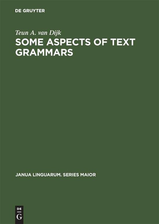 Cover for Dijk · Some Aspects of Text Grammars (Bok) (1972)