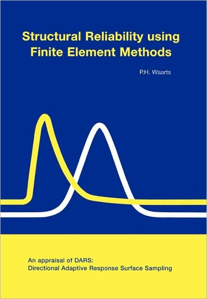 Cover for P H Waarts · Structural Reliability using Finite Element Methods (Paperback Book) (2000)