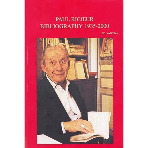 Cover for Fd Vansina · Paul Ricoeur. Bibliographie Primaire et Secondaire. Primary and Secundary Bibliography 1935-2000 (Bibliotheca Ephemeridum Theologicarum Lovaniensium) (Pocketbok) (2000)