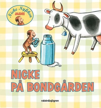 Cover for H. A. Rey · Nicke Nyfiken - Mini: Nicke på bondgården (Kartonbuch) (2012)