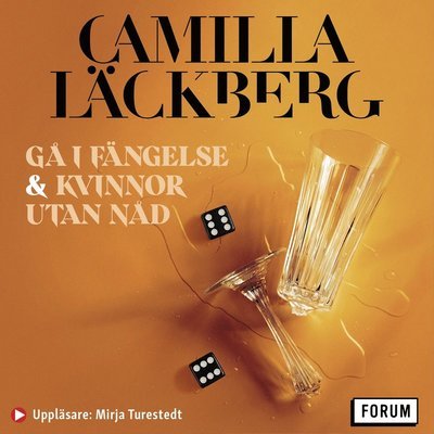 Cover for Camilla Läckberg · Hämndserien: Gå i fängelse ; Kvinnor utan nåd (MP3-CD) (2021)