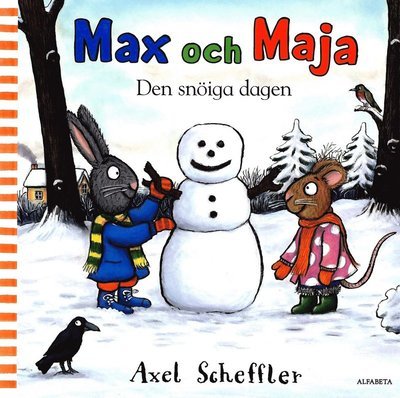 Cover for Axel Scheffler · Max och Maja: Max och Maja. Den snöiga dagen (Inbunden Bok) (2013)