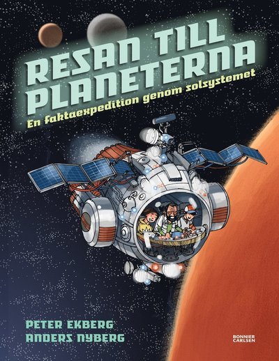 Cover for Peter Ekberg · Resan till planeterna : en faktaexpedition genom solsystemet (Indbundet Bog) (2016)