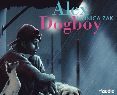 Cover for Monica Zak · Alex Dogboy: Alex Dogboy (MP3-CD) (2019)