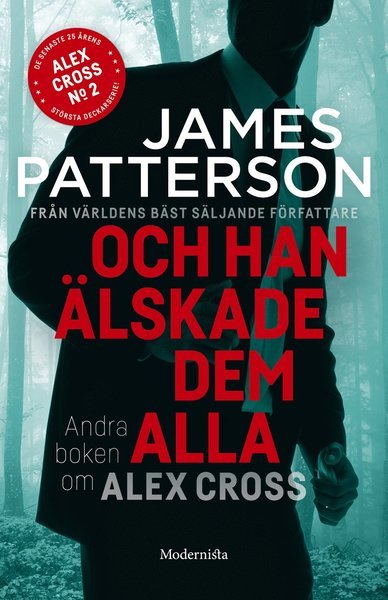 Cover for James Patterson · Alex Cross: Och han älskade dem alla (Innbunden bok) (2017)