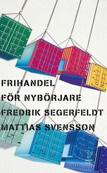 Cover for Fredrik Segerfeldt · Frihandel för nybörjare (Paperback Book) (2019)