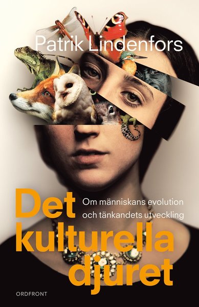 Cover for Patrik Lindenfors · Det kulturella djuret : om människans evolution och tänkandets utveckling (Hardcover Book) (2019)