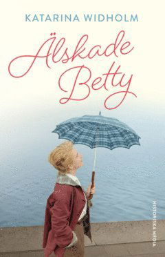 Cover for Katarina Widholm · Älskade Betty (N/A) (2024)