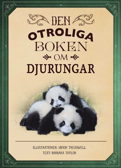 Cover for Barbara Taylor · Den otroliga boken om djurungar (Hardcover Book)