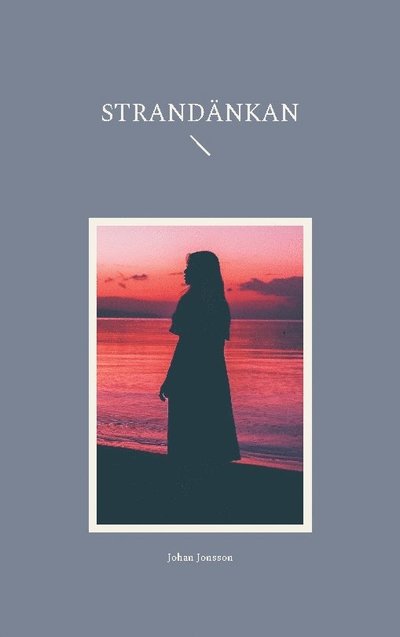 Cover for Johan Jonsson · Strandänkan (Book) (2024)