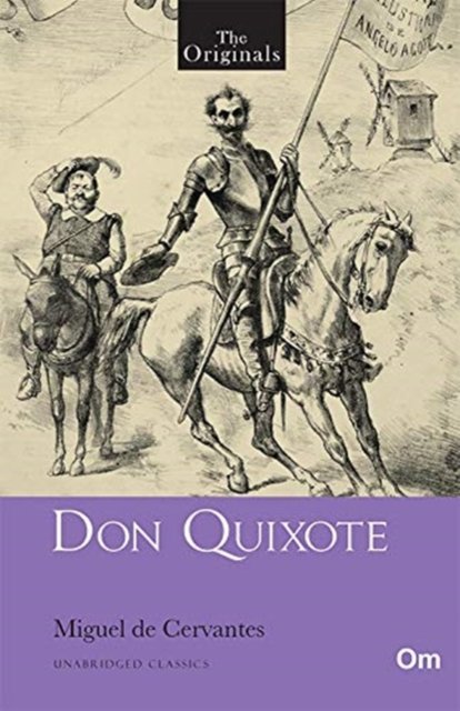 Cover for Miguel De Cervantes · The Originals: Don Quixote (Paperback Book) (2018)