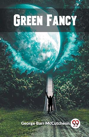 Cover for George Barr McCutcheon · Green Fancy (Edition2023) (Paperback Book) (2023)