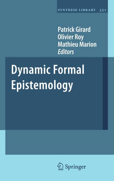 Cover for Patrick Girard · Dynamic Formal Epistemology - Synthese Library (Hardcover Book) [2011 edition] (2011)