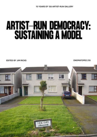 Artist-run democracy: sustaining a model (Paperback Bog) (2022)