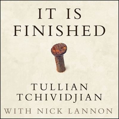 Cover for Tullian Tchividjian · It Is Finished (CD) (2015)