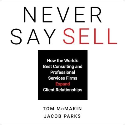 Never Say Sell - Tom McMakin - Muzyka - Gildan Media Corporation - 9798200571734 - 17 listopada 2020