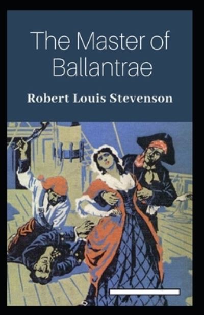 Cover for Robert Louis Stevenson · The Master of Ballantrae Annotated (Paperback Book) (2022)