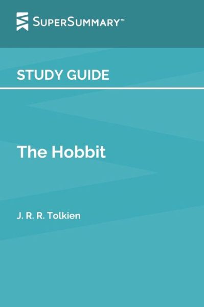 Cover for Supersummary · Study Guide: The Hobbit by J. R. R. Tolkien (SuperSummary) (Paperback Book) (2022)