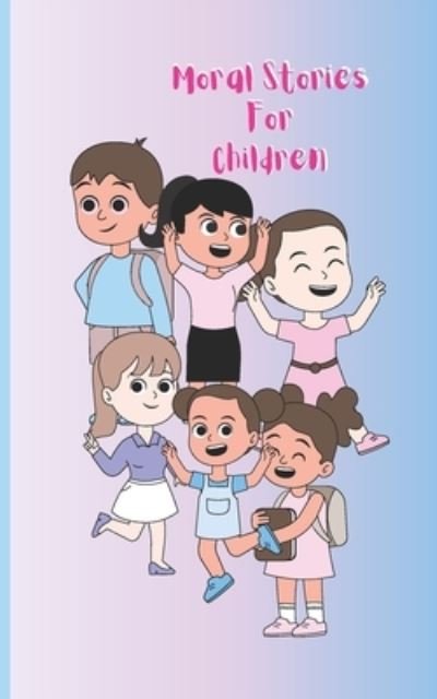 Cover for K H Designs · Moral Stories For Children (Pocketbok) (2022)