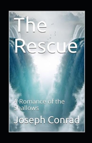 Cover for Joseph Conrad · The Rescue, A Romance of the Shallows Annotated (Pocketbok) (2021)
