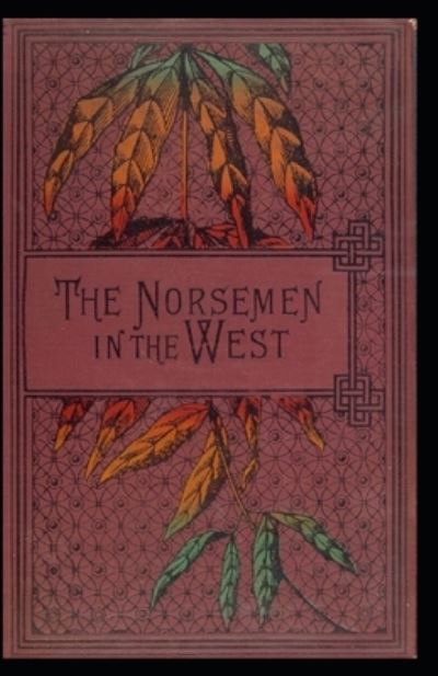 Cover for Robert Michael Ballantyne · The Norsemen in the West Annotated (Paperback Book) (2021)