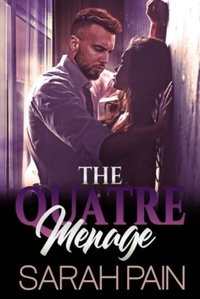 Cover for Sarah Pain · The Quatre Menage (Paperback Book) (2021)