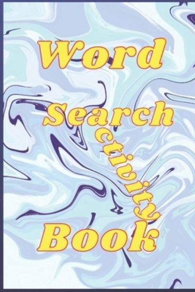 Word Search Activity Book - M - Livros - Independently Published - 9798553404734 - 25 de outubro de 2020