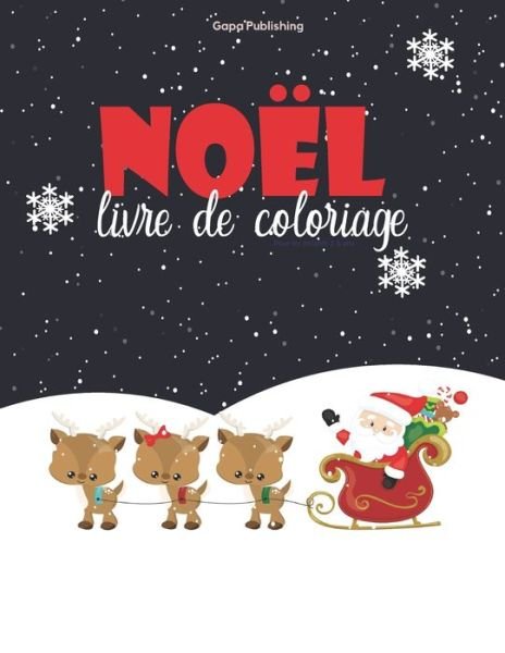 Cover for Gapa Publishing · Noel Livre De Coloriage Pour Les Enfants 2-5 Ans (Pocketbok) (2020)