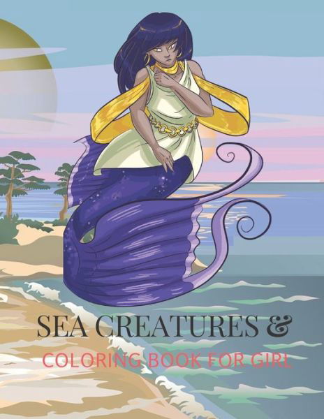 Cover for Draga Seo Prod · Sea Creatures Fantasy Coloring Book for Girl (Paperback Book) (2020)