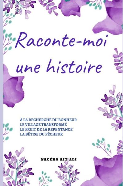 Cover for Nacera Ait Ali · Raconte-Moi Une Histoire (Paperback Bog) (2020)