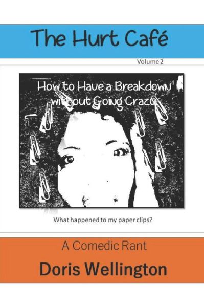 Doris Wellington · How to Have a Breakdown without Going Crazy (Paperback Bog) (2020)