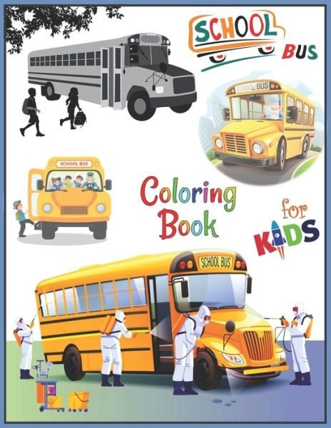 Cover for Rrssmm Books · School Bus Coloring Book For Kids (Pocketbok) (2020)
