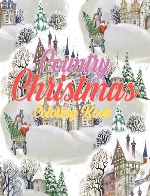 Cover for Ar Dreams Publishing House · Country Christmas Coloring Book (Paperback Book) (2020)