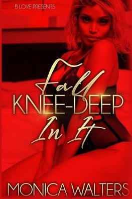 Cover for Monica Walters · Fall Knee-Deep In It (Pocketbok) (2020)