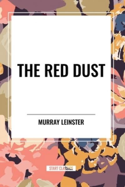 Cover for Murray Leinster · The Red Dust (Pocketbok) (2024)
