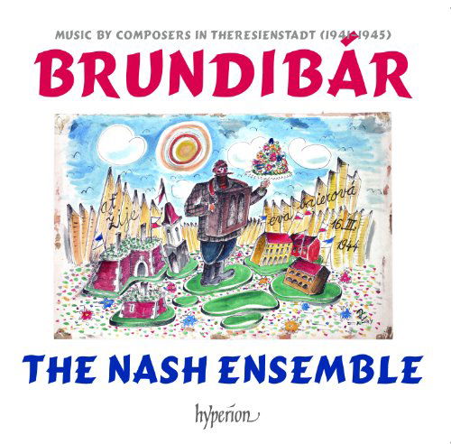 Brundibar - Nash Ensemble - Musik - HYPERION - 0034571179735 - 28 januari 2013