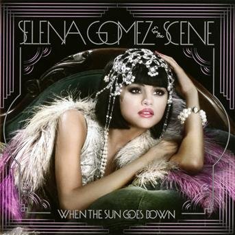 Selena Gomez & The Scene · When the Sun Goes Down (CD) (2011)