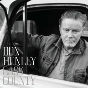 Cover for Don Henley · Cass County (CD) [Deluxe edition] (2024)