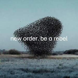 Cover for New Order · Be a Rebel (LP) (2021)